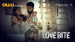 Gigitan Nafsu 2024: Episode 3 Web Seri Panas Hindi Ullu Originals