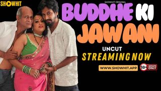Buddhe Ki Jawani 2024: Showhit Originals Ka Garam, Behad Bawal, Uncut XXX Video