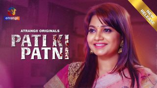 Pati Ki Patni 2024: Atrangii Originals Ka Garam Garam XXX Short Film