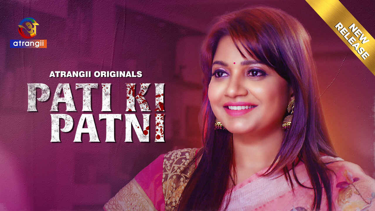 Pati Ki Patni 2024: Atrangii Originals Ka Garam Garam XXX Short Film