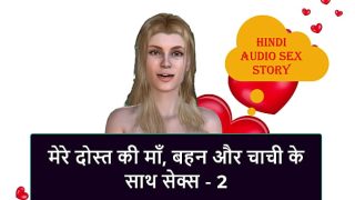 Cerita Seks Audio Hindi – Ngentot dengan Ibu Tiri, Kakak Tiri, dan Bibi Tiri Temanku – Bagian 2